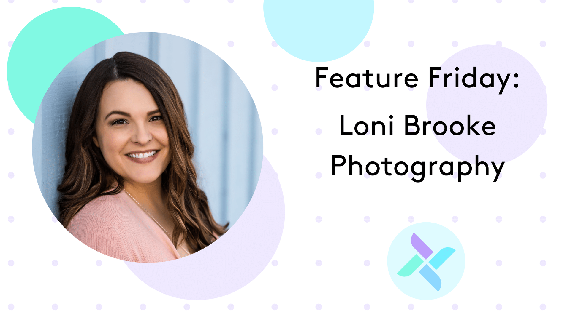 feature friday - loni brooke