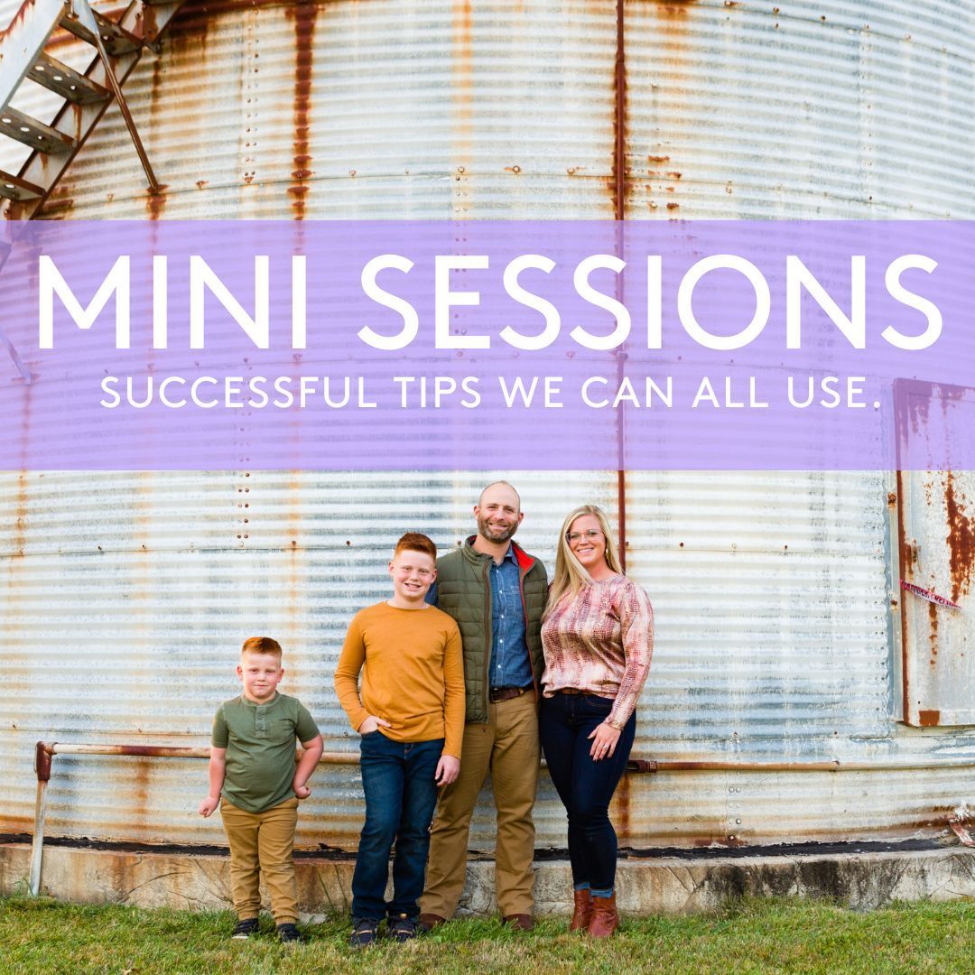 A family standing in front of a silo with the words mini sessions successful tips we can all use