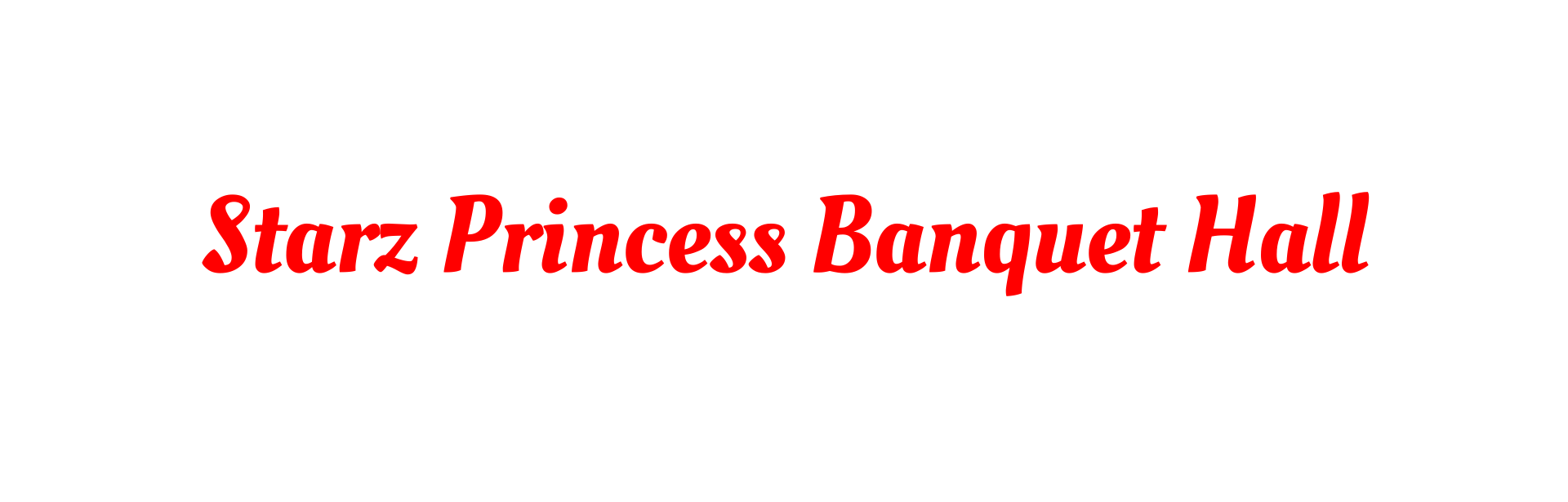 The logo for starz princess banquet hall is red on a white background.