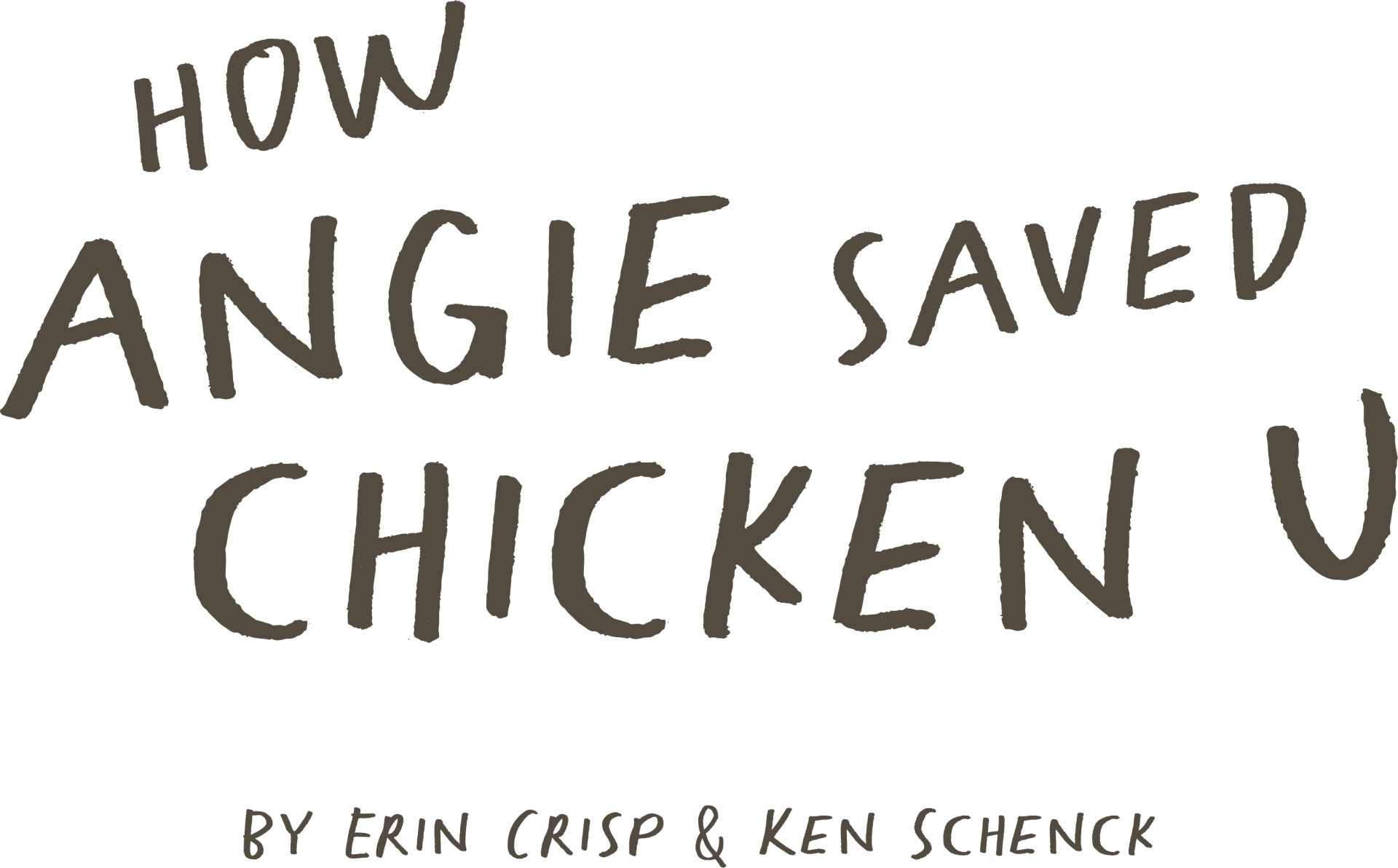 How Angie Saved Chicken U