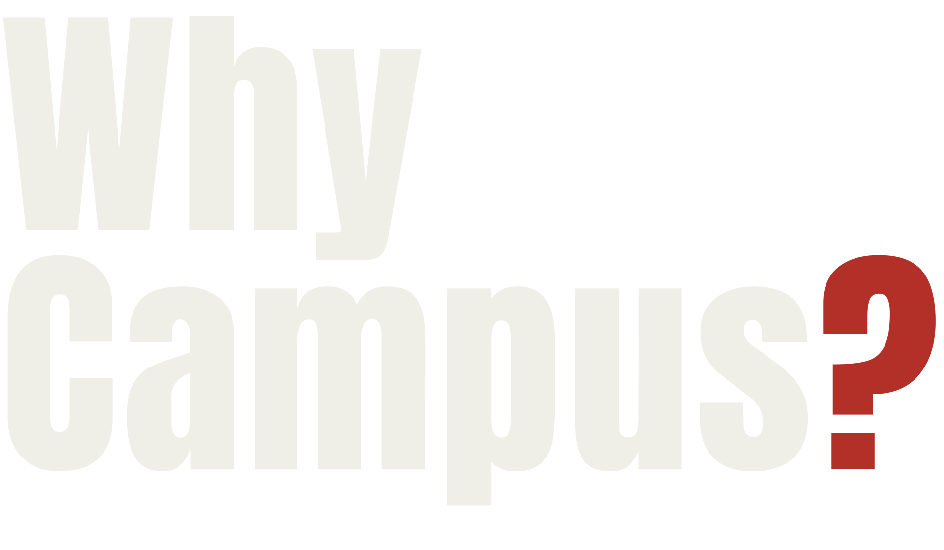 Why Campus