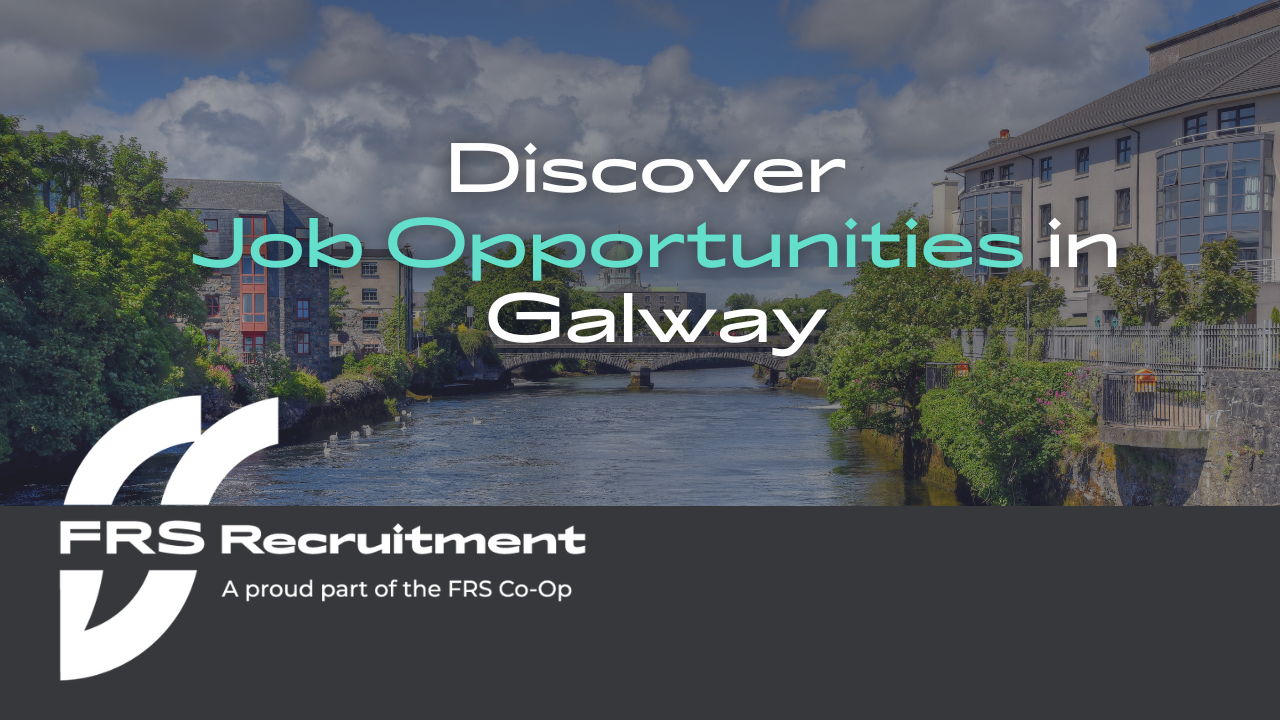 Job opportunities Galway