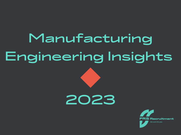 FRS Recruitment Manufacturing Insights Report