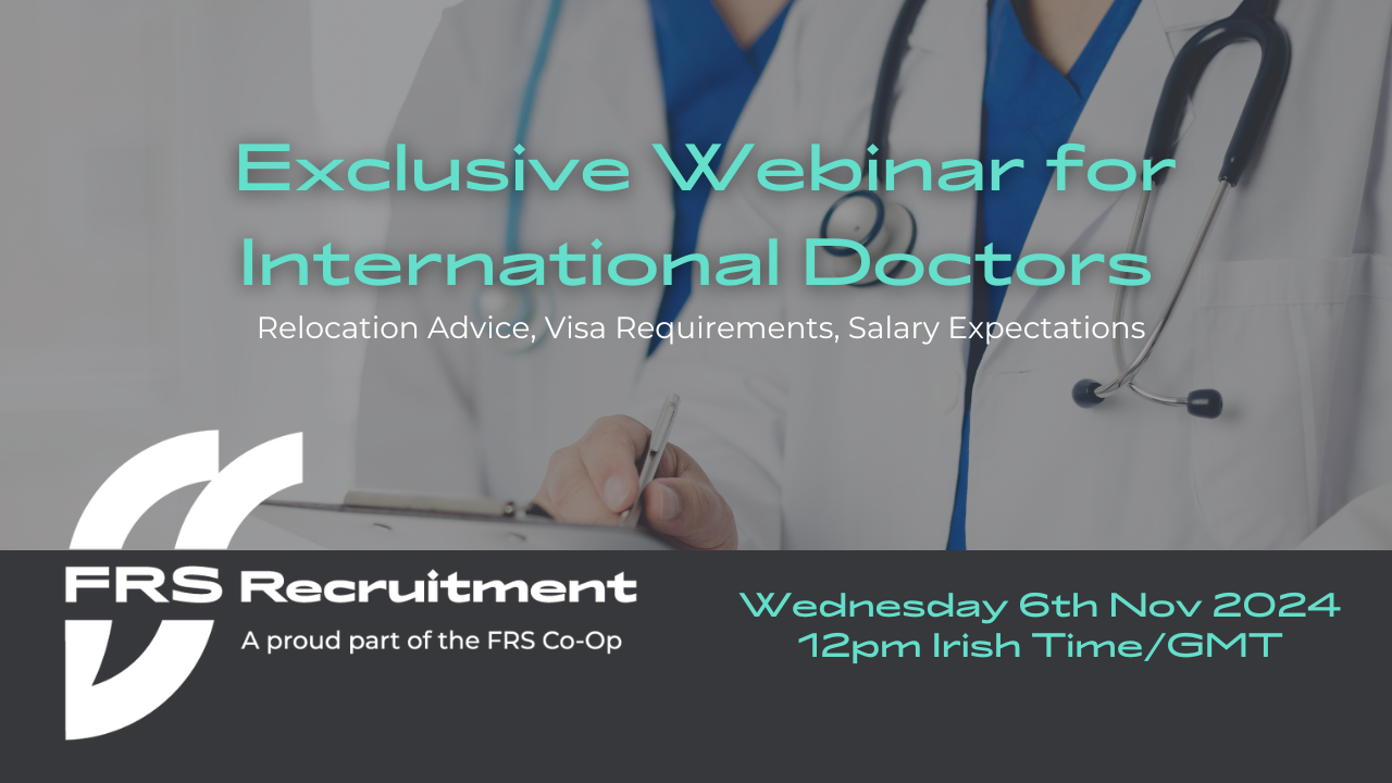 Advance Your Medical Career in Ireland – Webinar for International Doctors