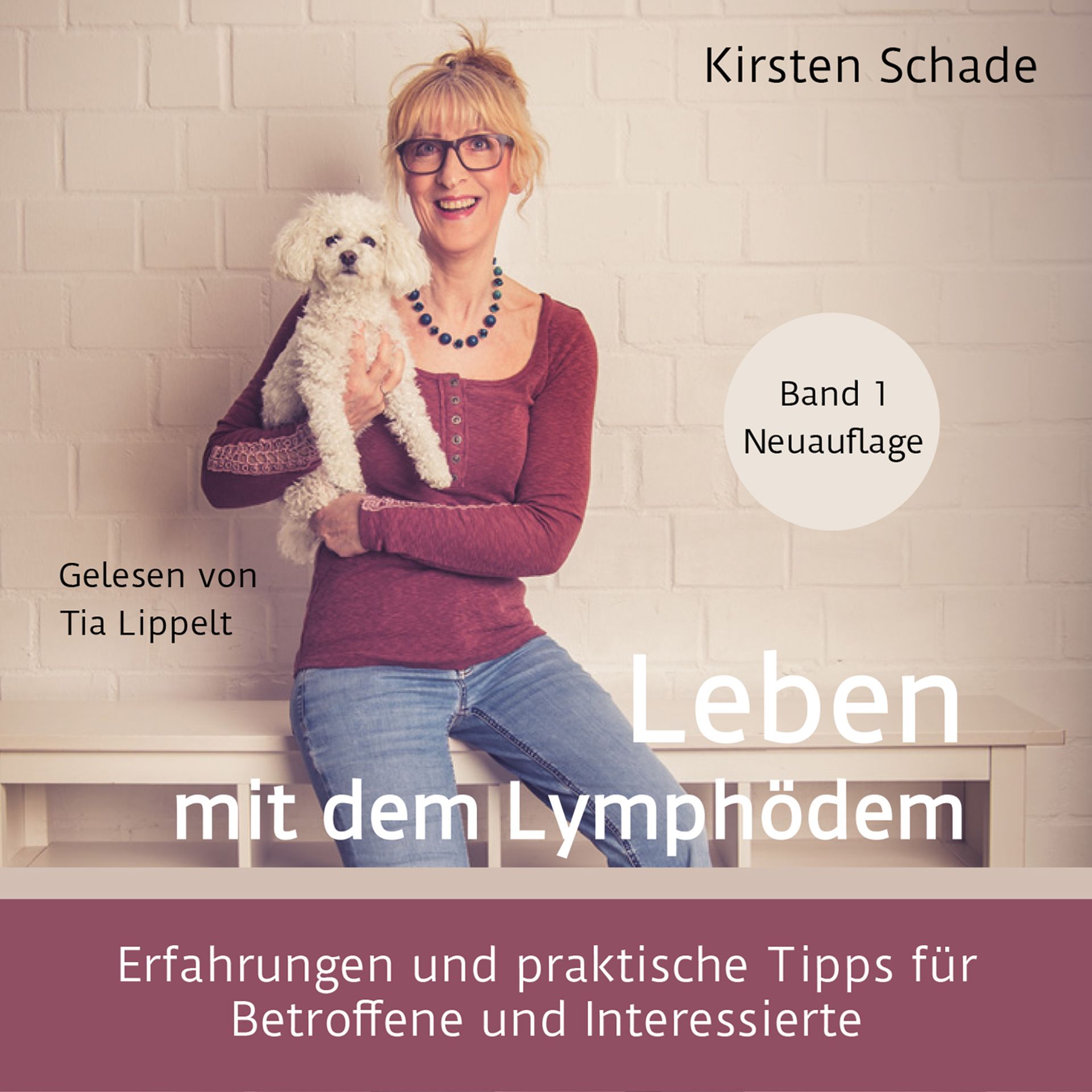 Kirsten Schade: Hörbuch: Leben mit dem Lymphödem. Erfahrungen und praktische Tipps für Betroffene und Interessierte.