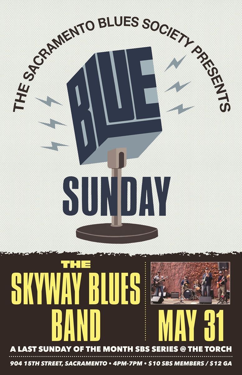 Sacramento Blues Society “Blues Sunday” poster for The California Bluestones, April 26, at 904 15th St.
