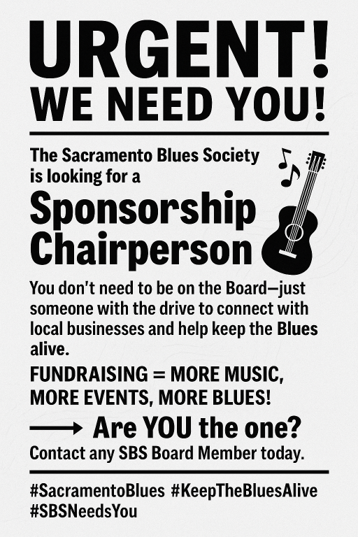 Urgent black-and-white flyer seeking a Sponsorship Chairperson for Sacramento Blues Society fundraiser.