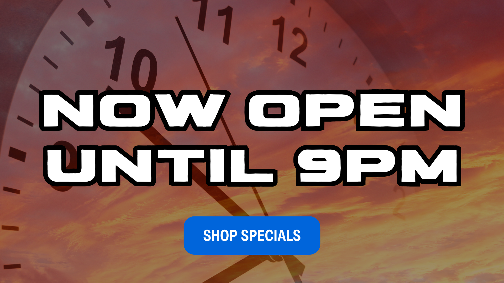 Now open 9am to 9pm daily