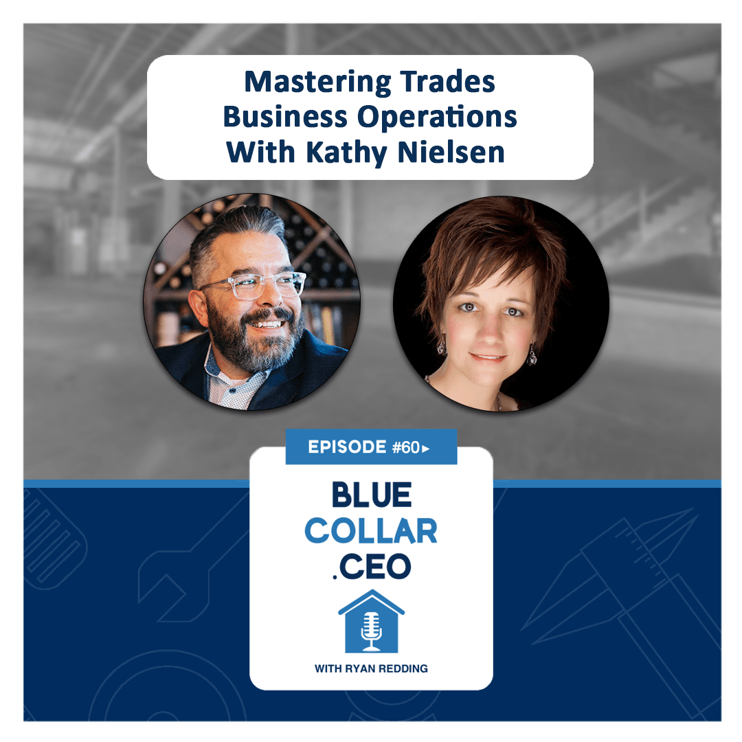 Mastering Trades Business Operations With Kathy Nielsen