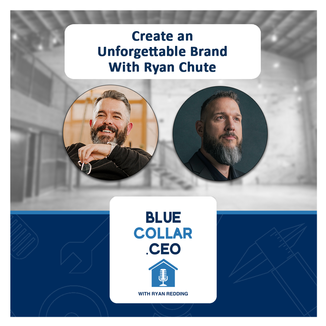 Create an Unforgettable Brand With Ryan Chute