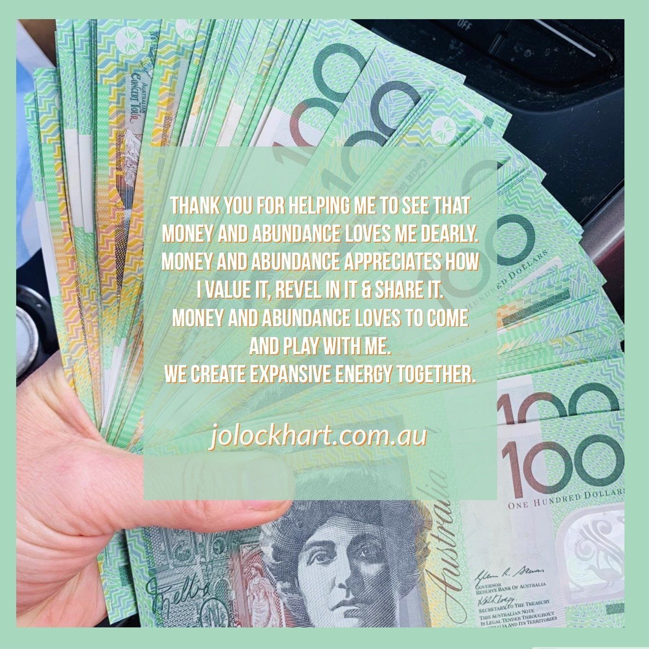 Thank you for helping me to see that money and abundance loves me dearly. Money and abundance appreciates how I value it, revel in it and share it. Money and abundance loves to come and play with me. We create expansive energy together.