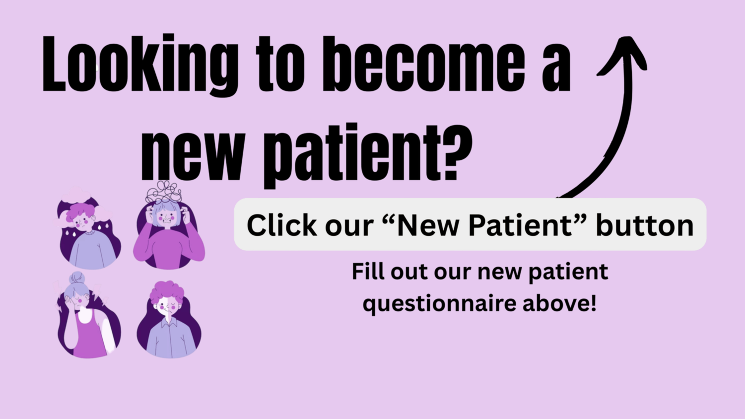 Looking to become a new patient ? click our 
