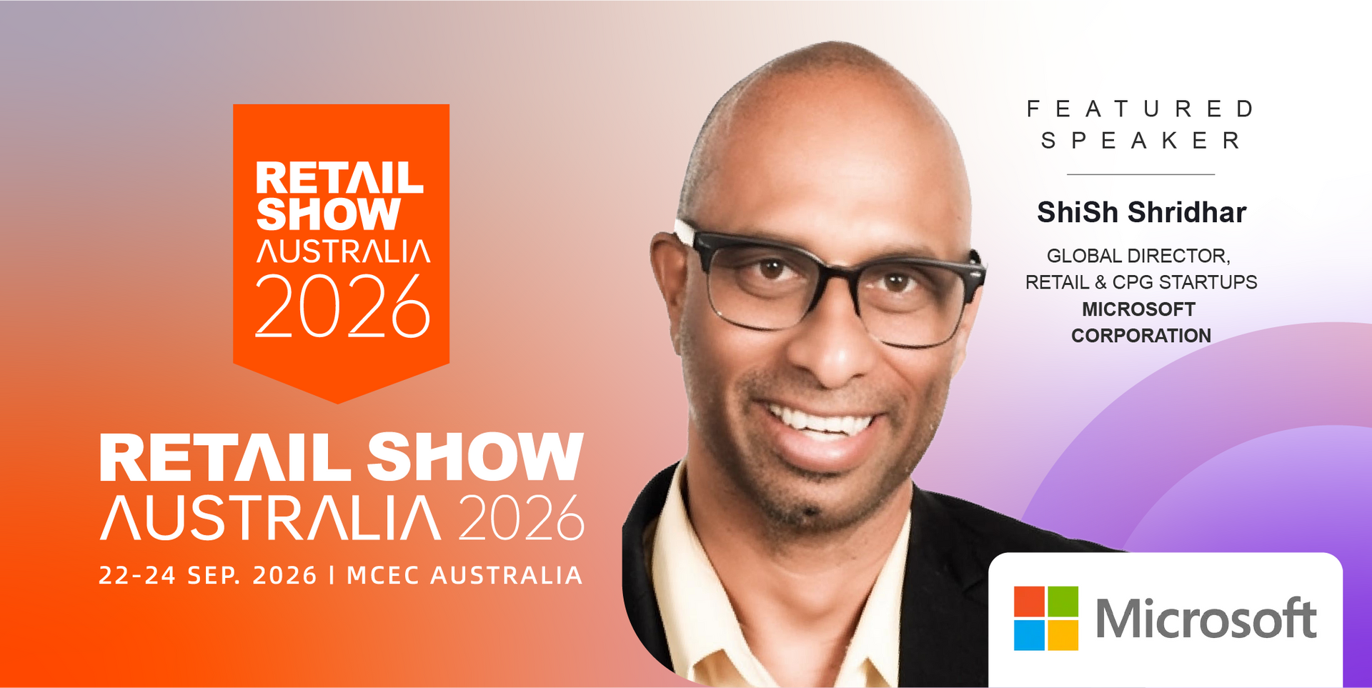 Retail Show Australia 2026. Featured speaker Rush Rheidar from Microsoft.