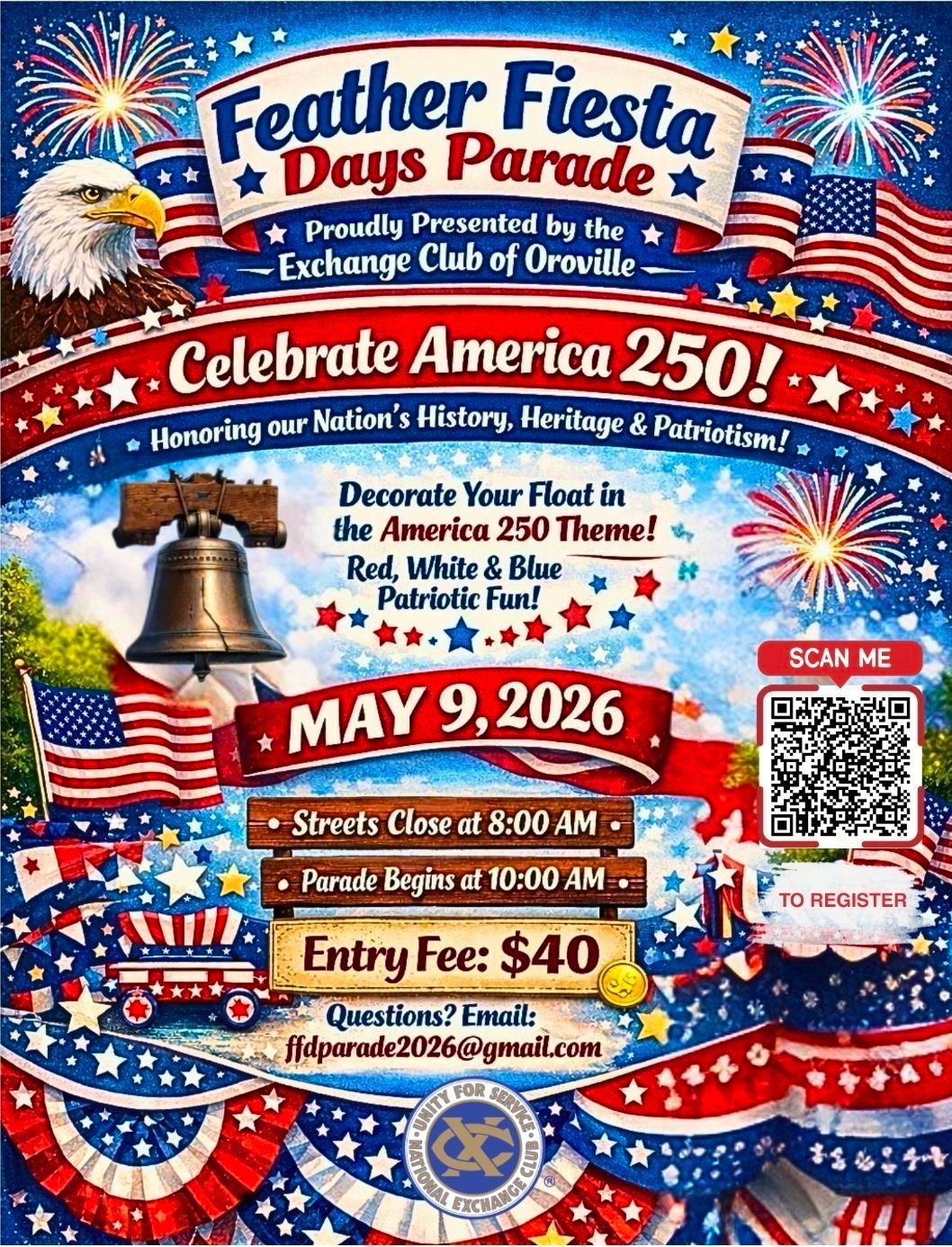 Feather Fiesta Days Parade flyer for May 9, 2026, themed “Celebrate America 250,” featuring patriotic graphics, parade details, entry fee information, and registration QR code, hosted by the Exchange Club of Oroville.