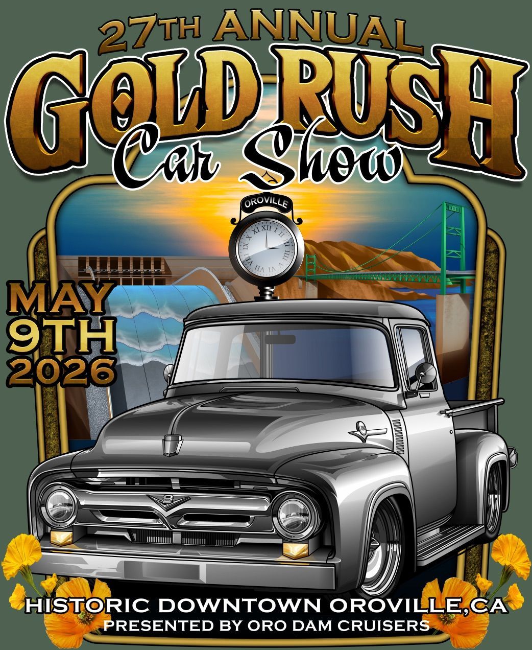 27th Annual Gold Rush Car Show flyer for May 9, 2026 in Historic Downtown Oroville, featuring a vintage truck illustration, Oroville landmarks, and event hosted by the Oro Dam Cruisers.