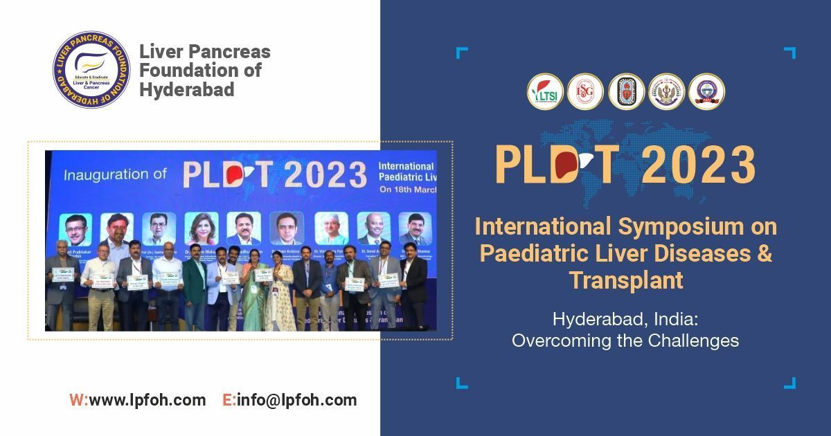 International Symposium on Paediatric Liver Disease and Transplant, Hyderabad, India - PLDT