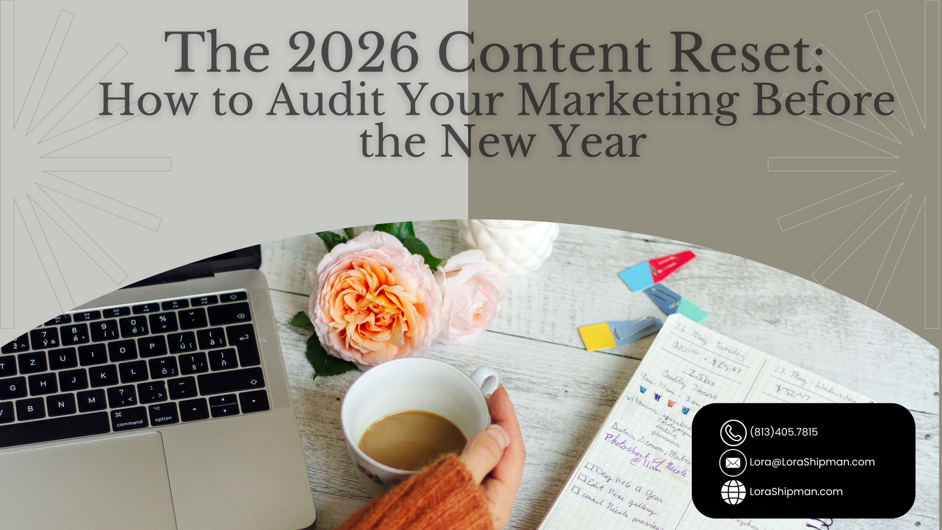 The 2026 Content Reset: How to Audit Your Marketing Before the New Year