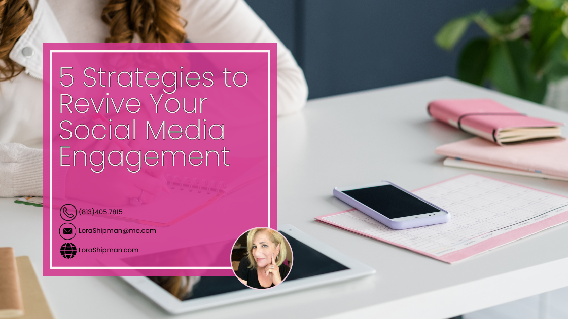 5 Strategies to Revive Your Social Media Engagement