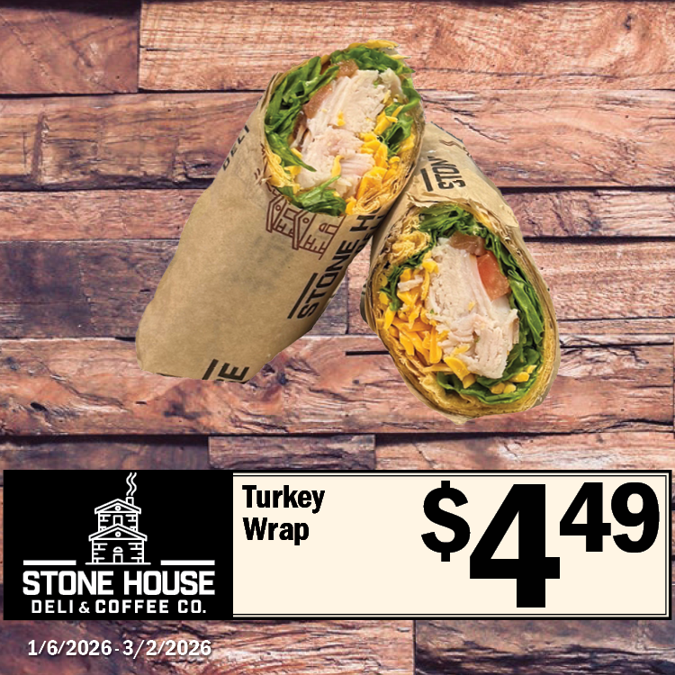 Turkey Wrap
$4.49
1/6/2026 thru 3/2/2026