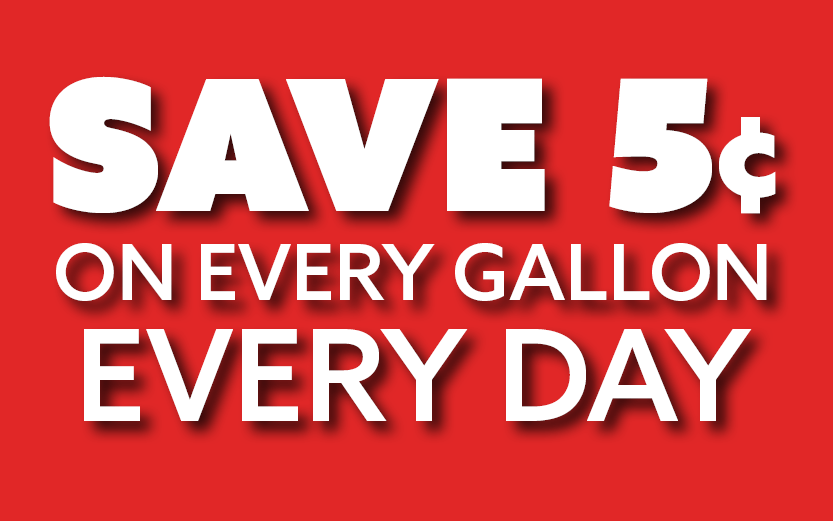 Save 5¢ on every gallon every day