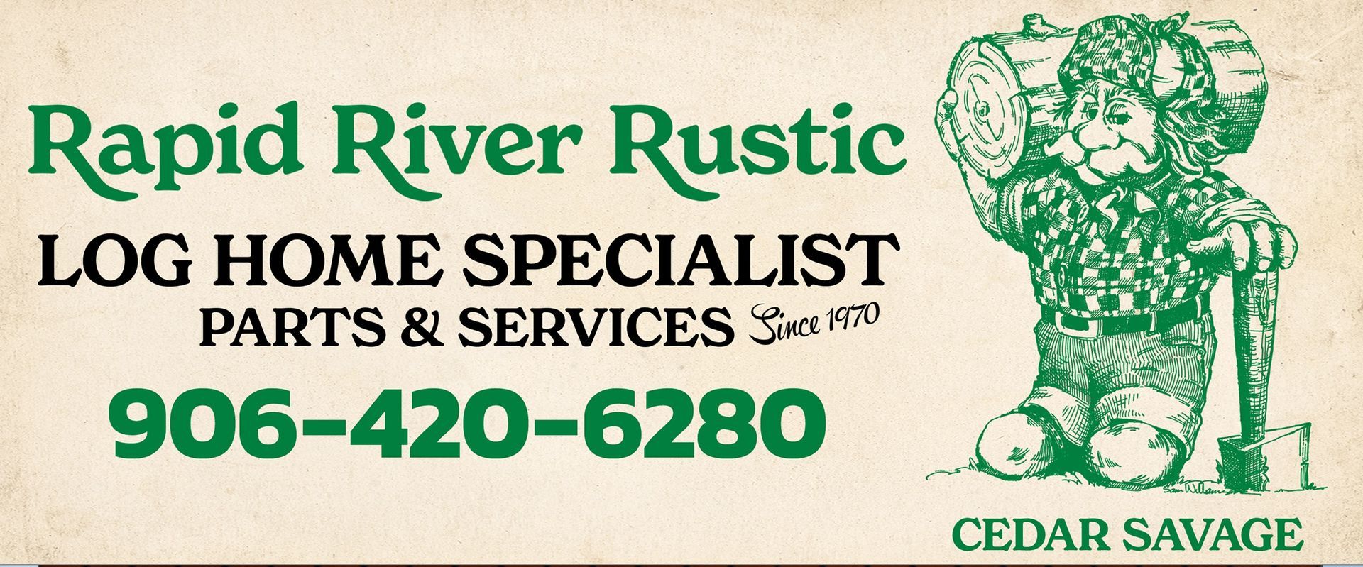 Logo for Rapid River Rustic, a log home specialist. Green text and graphic of a lumberjack with a log. Phone number 906-420-6280.