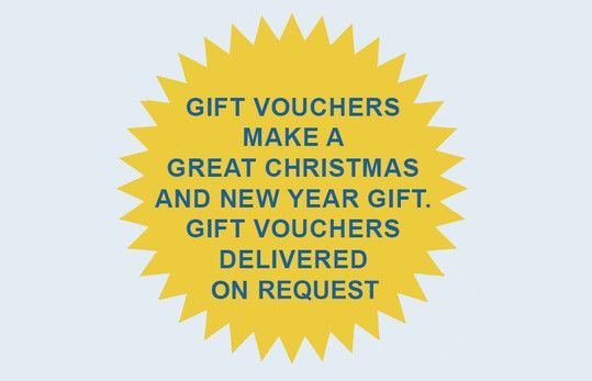 gift vouchers make a great christmas and new year gift . gift vouchers delivered on request .