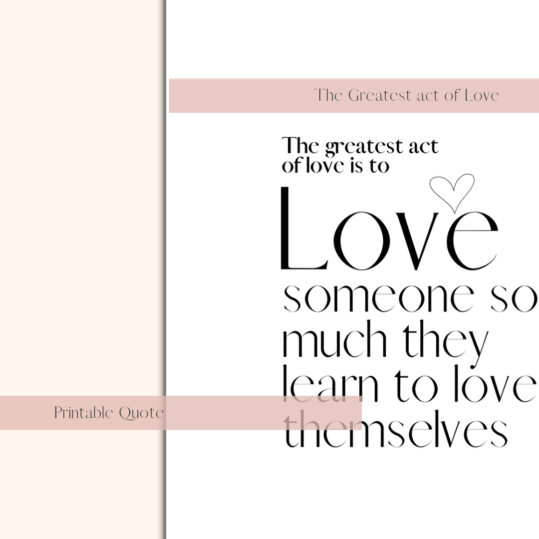 The Greatest Act of Love- Quote