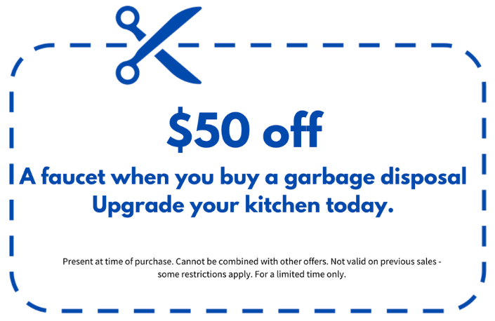 Coupon: $50 off a faucet with a garbage disposal purchase. Blue scissors and dashed border.