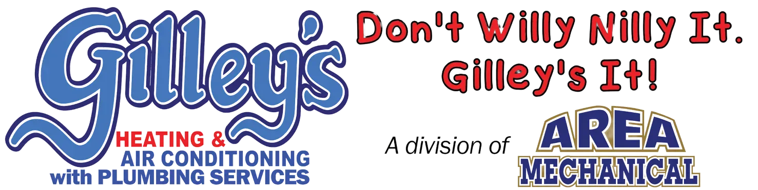 Gilley's Heating & Air Conditioning logo with tagline: "Don't Willy Nilly It. Gilley's It!" Division of AREA MECHANICAL.
