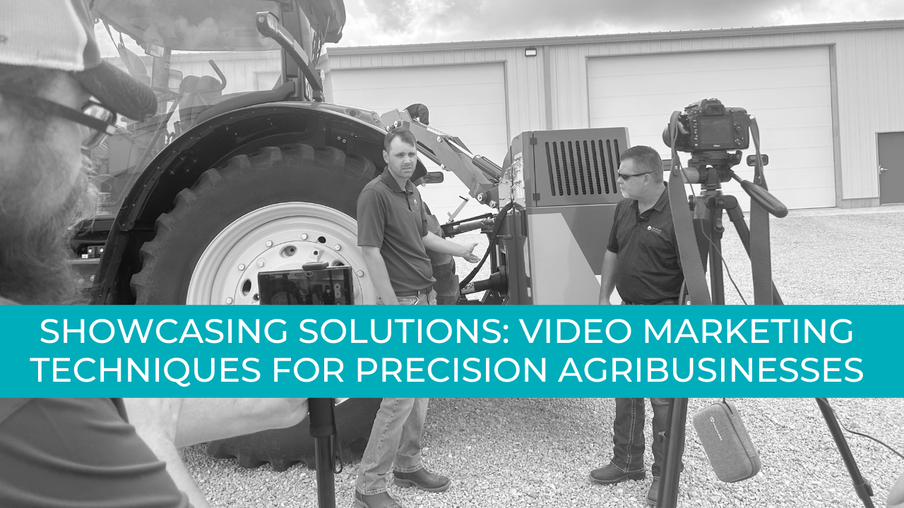 Video Marketing Techniques for Precision Agribusinesses