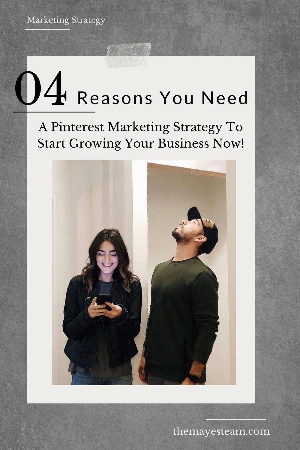 An image of Debbie playing on her smartphone while Gabriel looks at the ceiling of their renovated home, overlaid with text that reads 04 Reasons You Need A Pinterest Marketing Strategy To Start Growing Your Business Now!