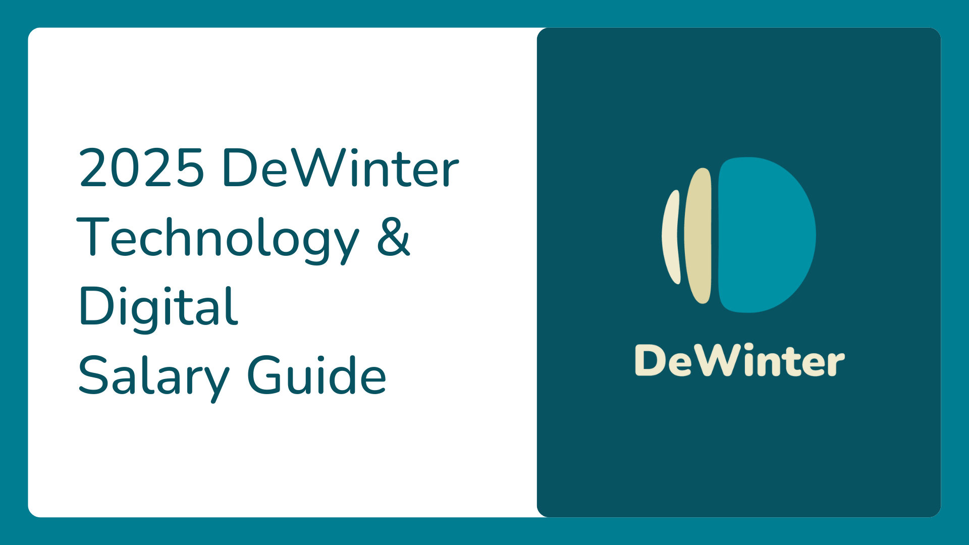 DeWinter 2025 Technology & Digital Salary Guide