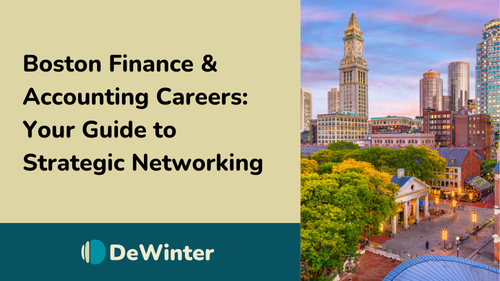 Boston Finance & Accounting Careers: Your Guide to Strategic Networking