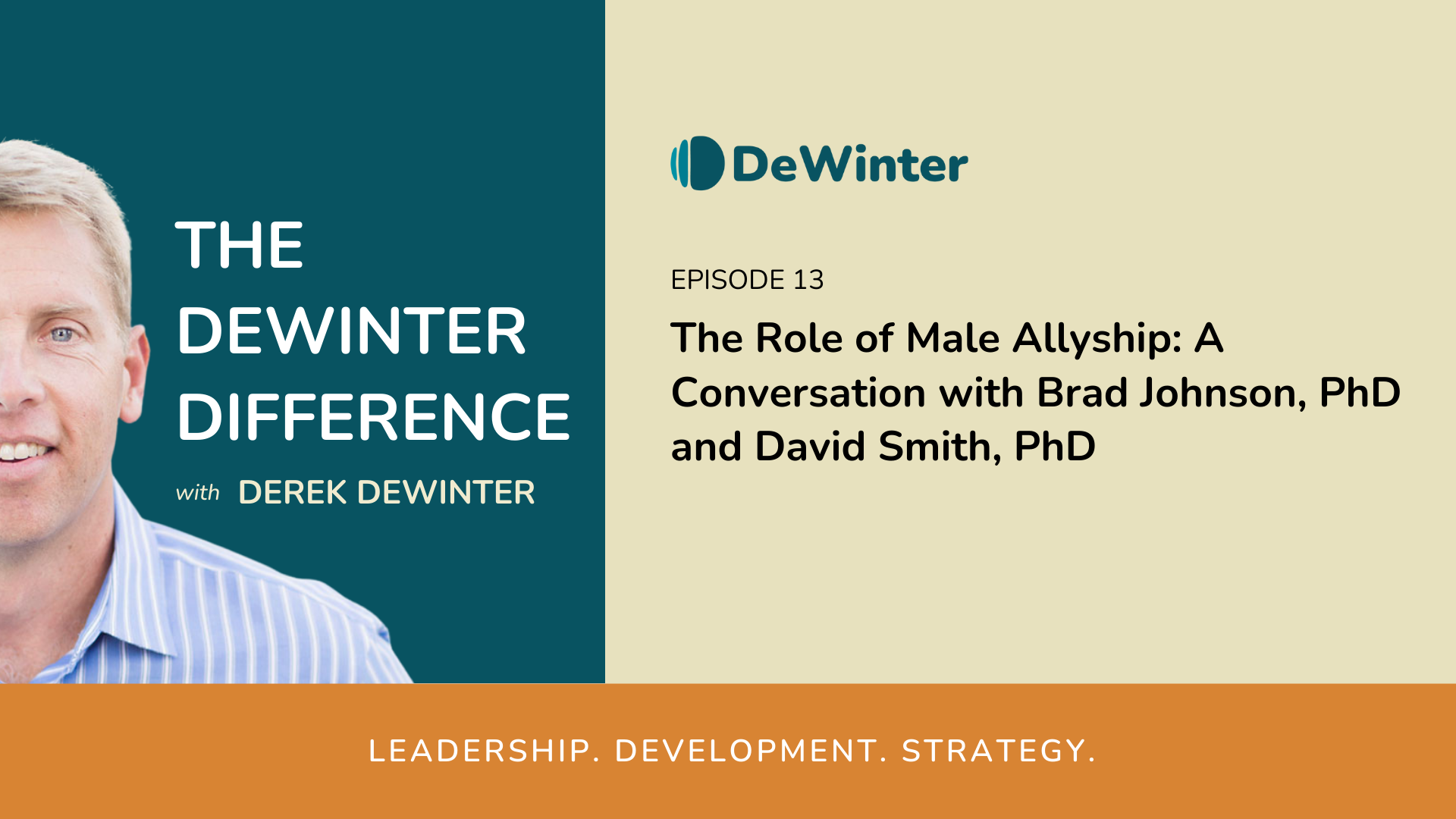 The DeWinter Difference | The Role of Male Allyship A Conversation with Brad Johnson PhD and David S