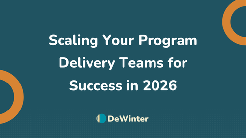 Scaling Your Program Delivery Teams for Success in 2026