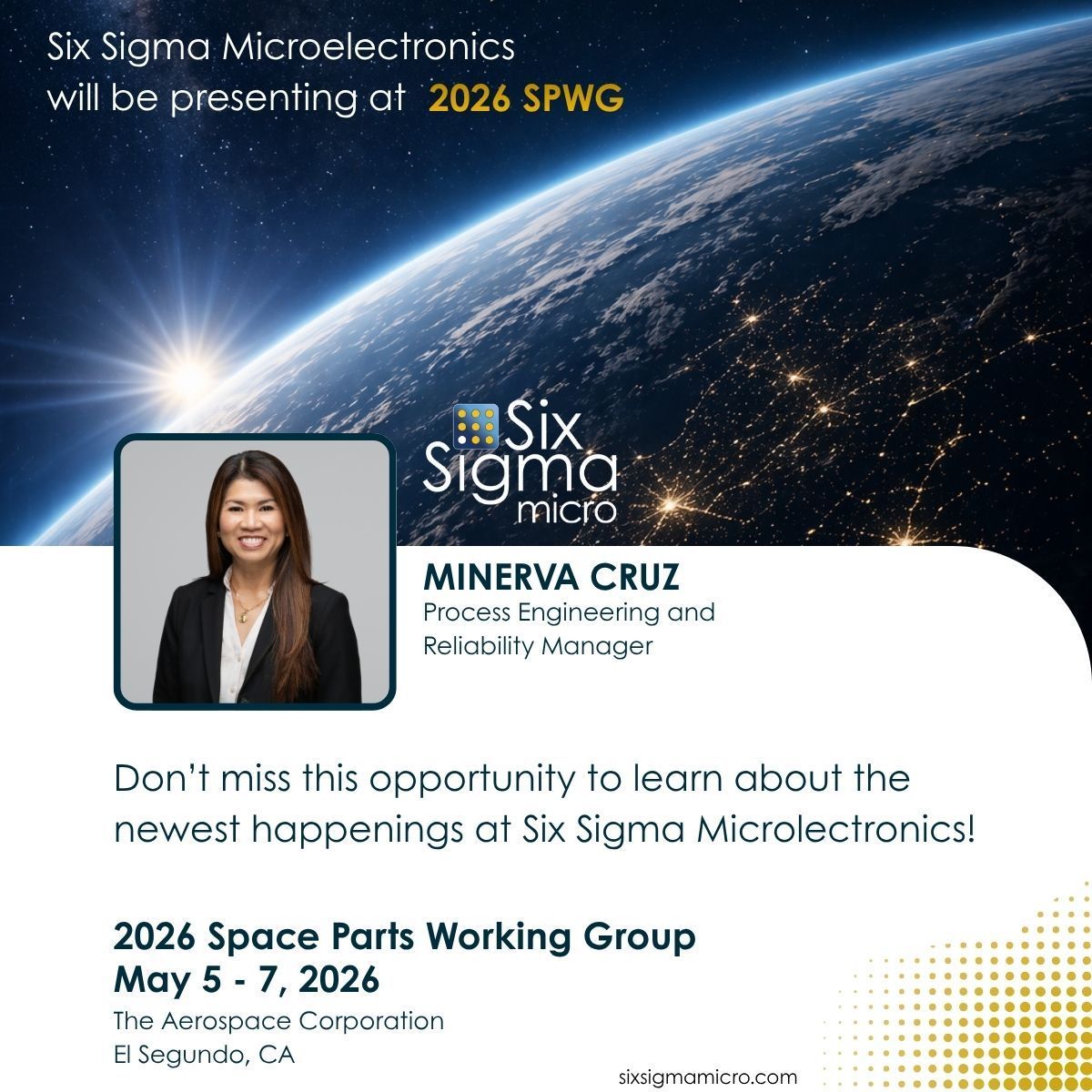 Six Sigma Microelectronics 2026 SPWG announcement featuring Minerva Cruz and event details on a blue Earth backdrop