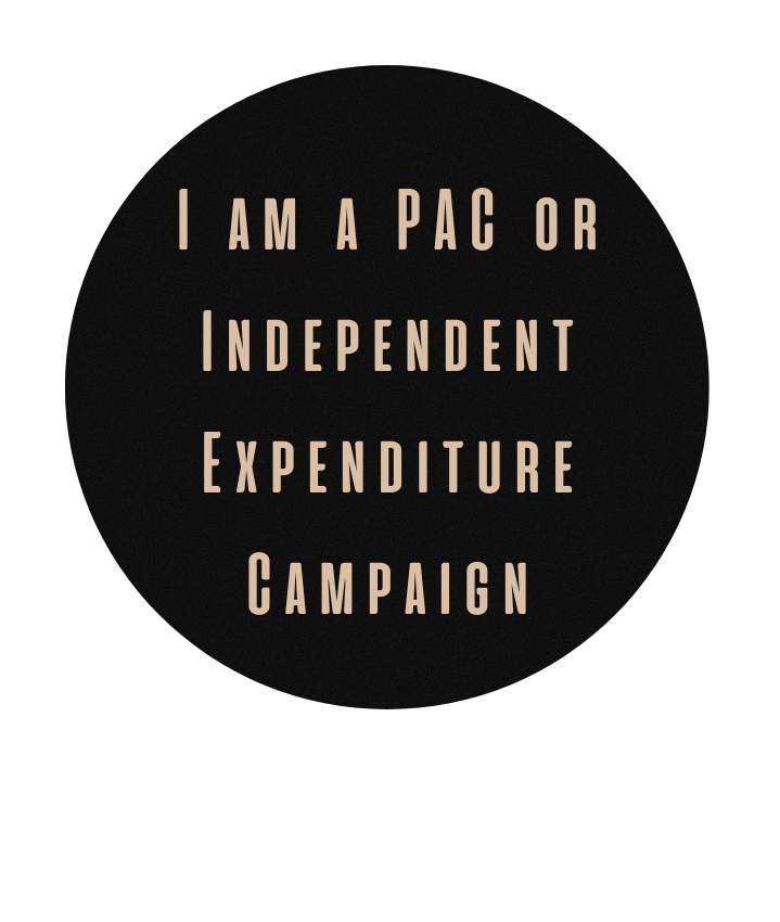 A black circle that says i am a pac or independent expenditure campaign