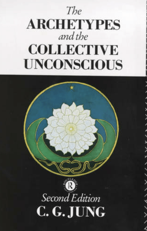 The ARCHETYPES and the COLLECTIVE UNCONSCIOUS