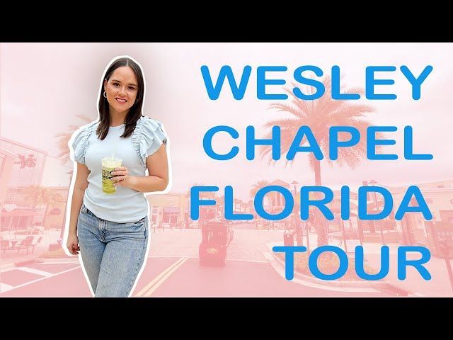 Tour Wesley Chapel