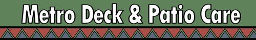 Metro Deck And Patio Care
