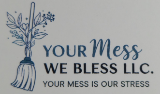 Your Mess We Bless llc Your Mess We Bless llc