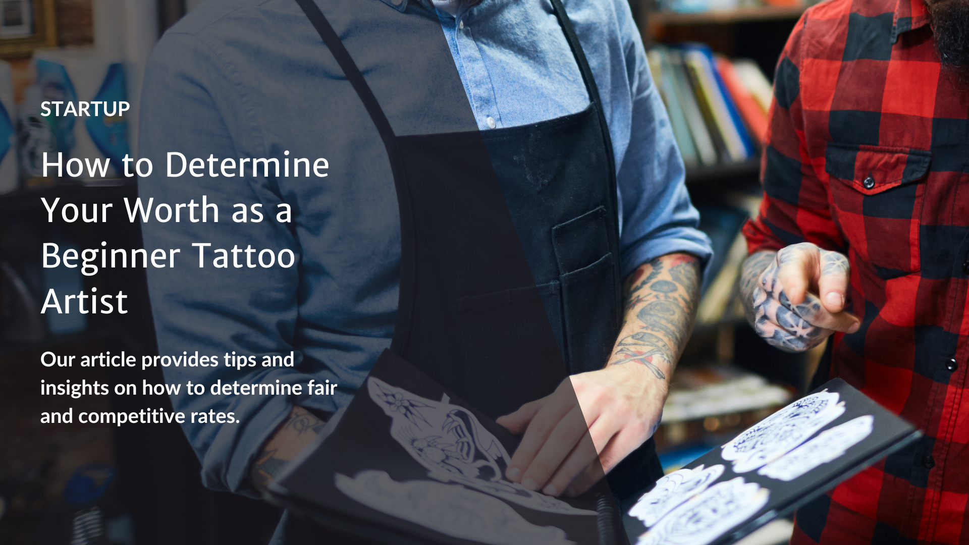 How to Determine Your Worth as a Beginner Tattoo Artist