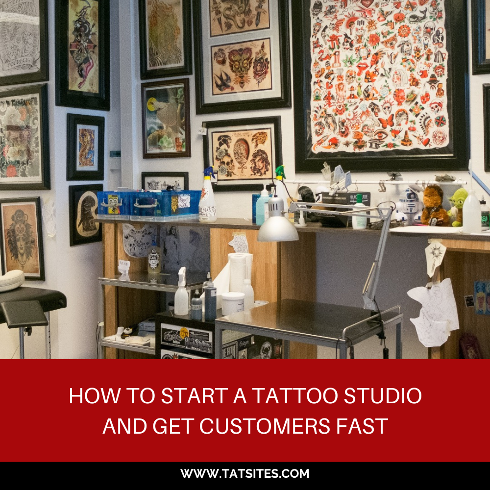 How to Start a Tattoo Studio and Get Customers Fast