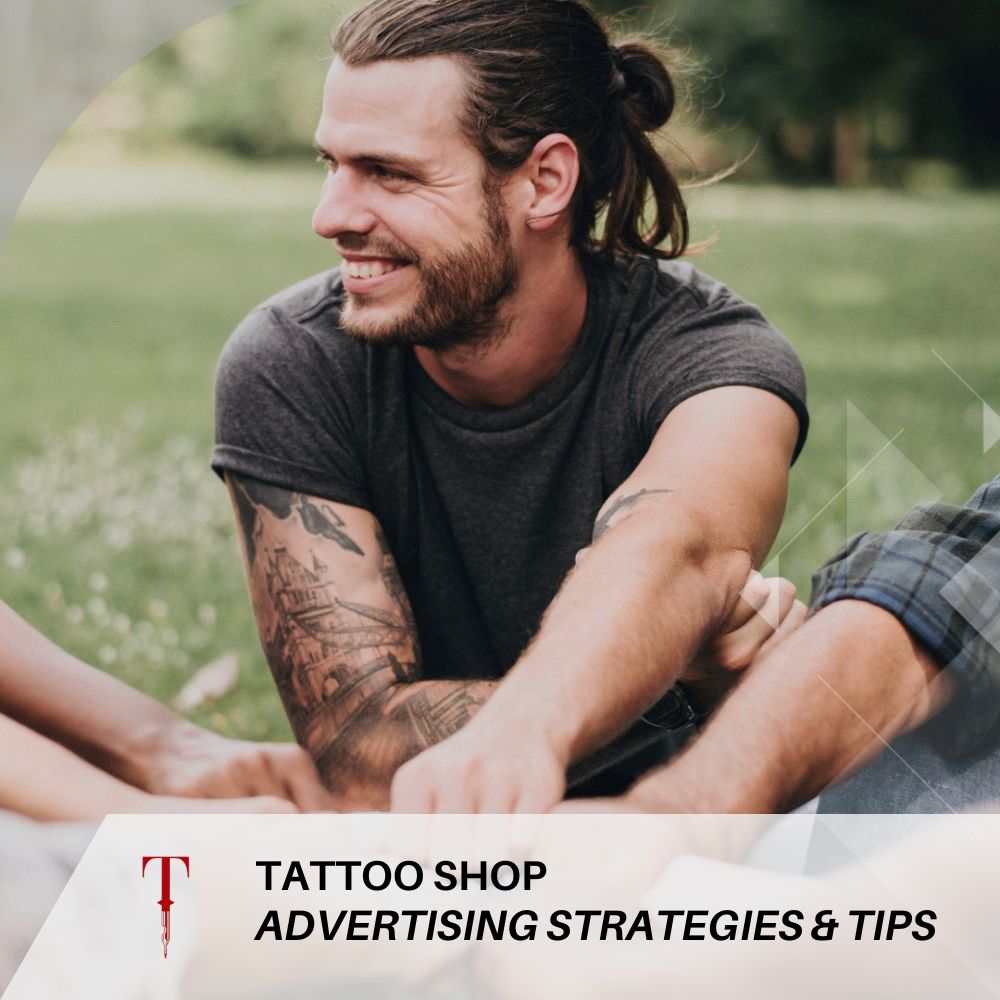 Tattoo Shop Advertising Strategies and Tips