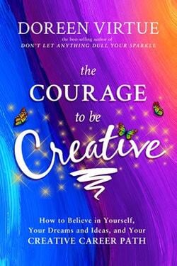 The_Courage_To_Be_Creative — New Age Book in South Mackay, QLD