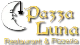 Pazza Luna Restaurant & Pizzeria