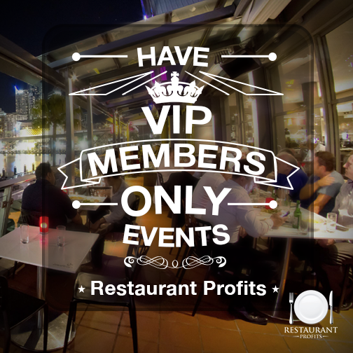 Why You Should Hold VIP Members Only Events