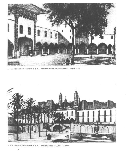 A. von Senger, Architekt B.S.A, Residenz des Gouverneurs / Jerusalem﻿﻿﻿ A. von Senger, Architekt B.S.A, Regierungsgebäude / Aleppo