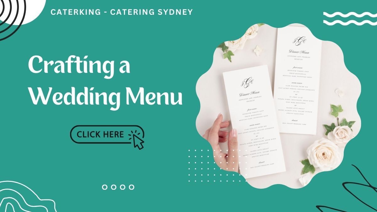 Crafting a Wedding Menu that Reflects Your Style