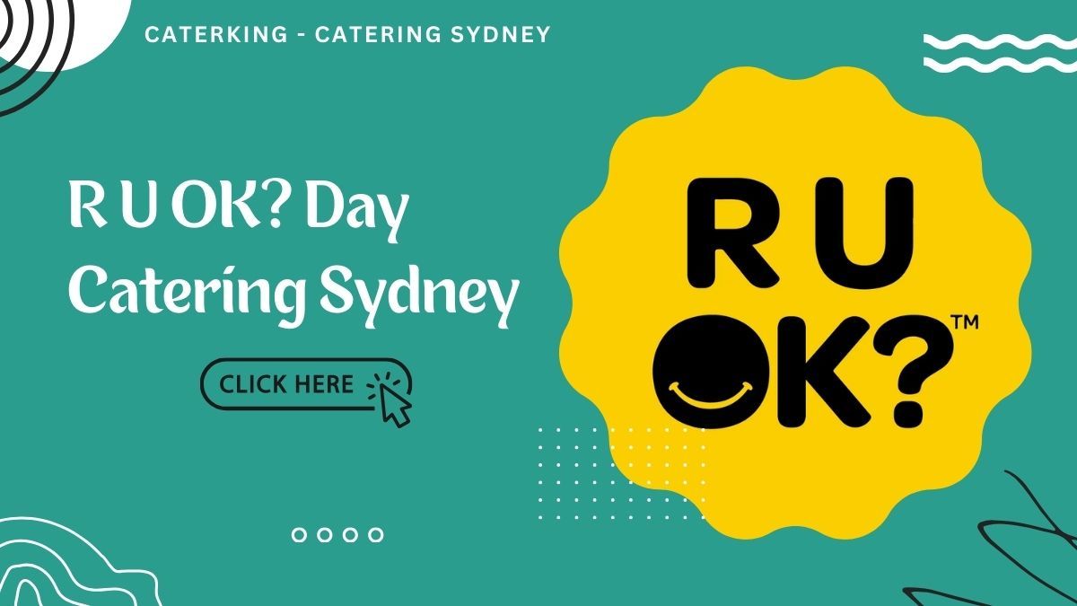 R U OK? Day Catering Sydney